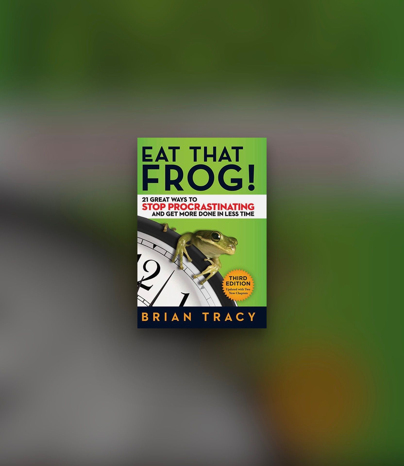 Eat That Frog by Brian Tracy